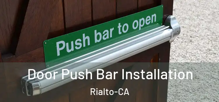  Door Push Bar Installation Rialto-CA