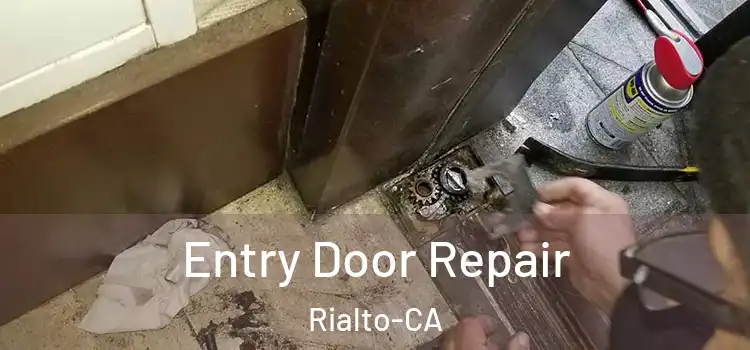  Entry Door Repair Rialto-CA