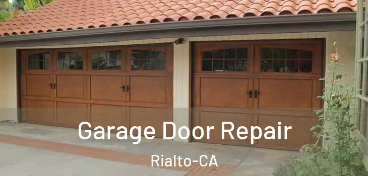 Garage Door Repair Rialto-CA